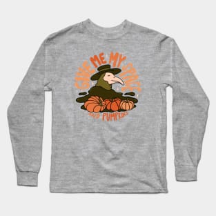 Give Me My Space and Pumpkins Long Sleeve T-Shirt